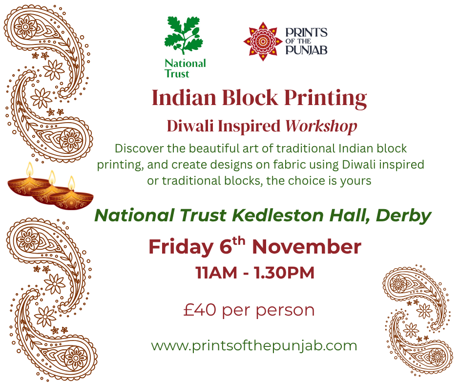 In collaboration with National Trust Kedleston Hall: Diwali Indian Block printing Workshop Friday 6th November 11AM - 1.30PM at Kedleston Hall