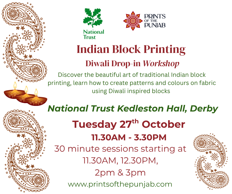 In Collaboration with National Trust Kedleston Hall: Diwali Indian Block Printing Taster Sessions - Tuesday 27th October 11.30AM - 3.30PM at Kedleston Hall